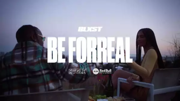 Blxst - Be Forreal (Video)