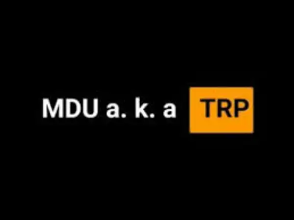 Mdu aka TRP – Durban (ft. Nkulee 501 & Skroef28)