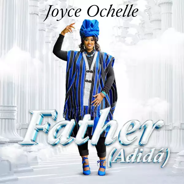 Joyce Ochelle - Father (Adida)