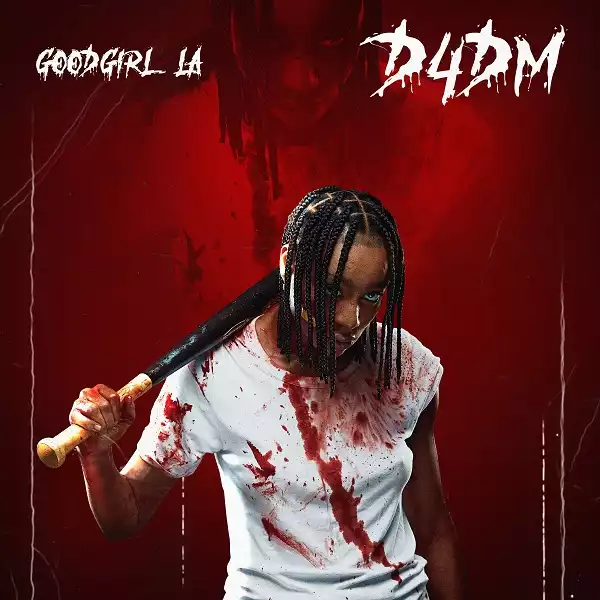 GoodGirl LA – D4DM (Prod by P.Priime)