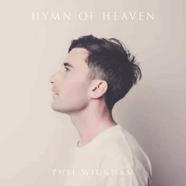 Phil Wickham – House Of The Lord