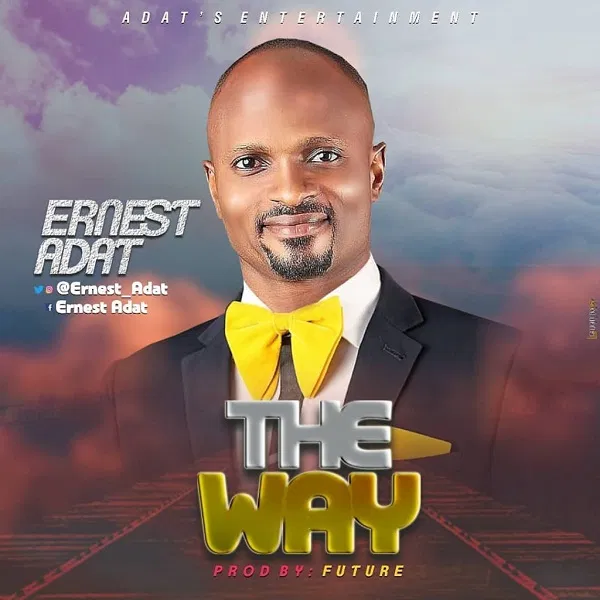 Ernest Adat - The Way