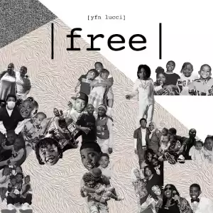YFN Lucci – Free Me