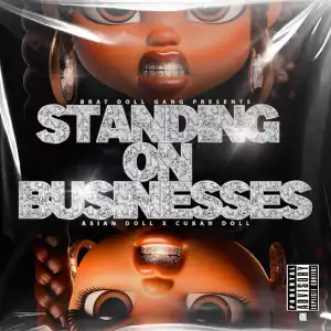 Asian Doll – Standing On Business Ft. Cuban doll