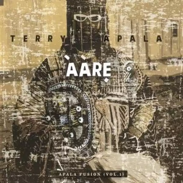 Terry Apala – Aare (Album)