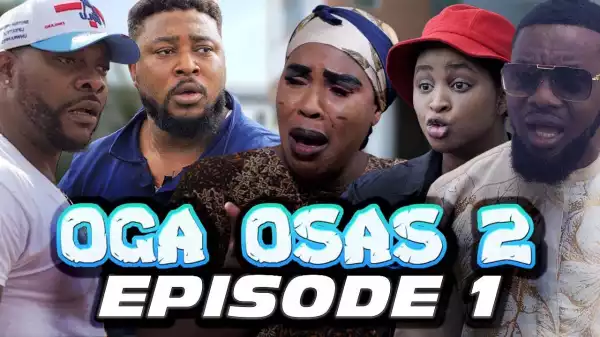 Babarex – Oga Osas 2 [Episode 1] (Comedy Video)