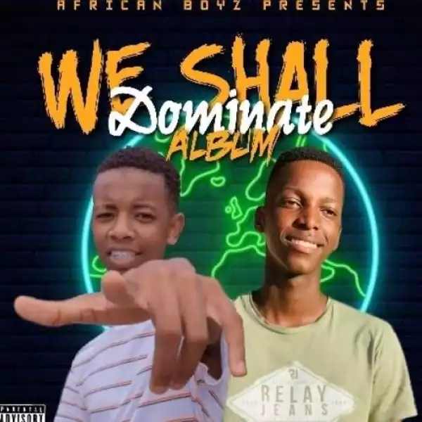 African Boyz - We Shall Dominate (Album)