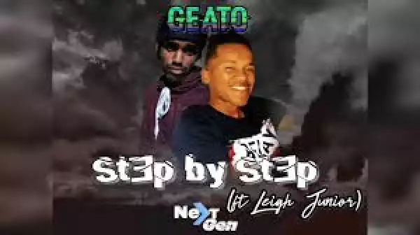 Geato ft Leigh Junior – Step by Step