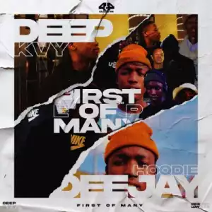 Deep Kvy – First Of Many (EP)