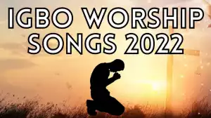 100 Old Igbo Worship Songs Best Prophetic