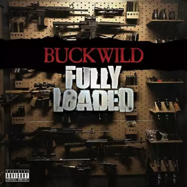 Buckwild Ft. Nick Grant – Violent Man