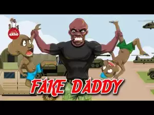 House Of Ajebo – Fake Daddy (Comedy Video)