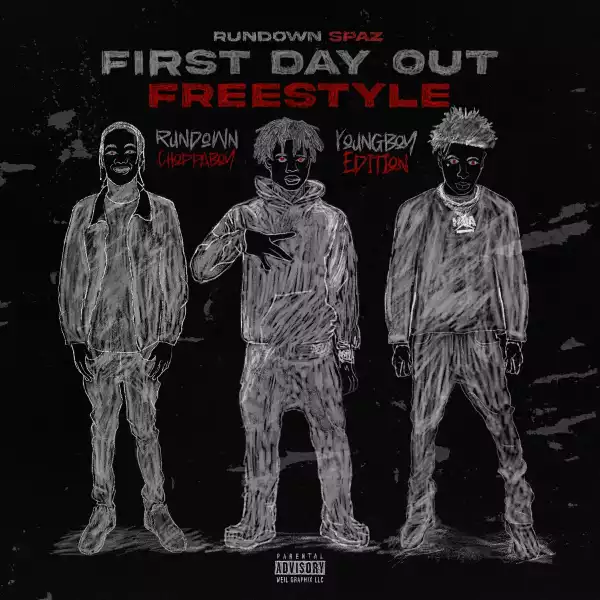 Rundown Spaz & YoungBoy Never Broke Again – First Day Out (Freestyle) (Youngboy Edition)
