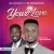 Pst. Dom Obasi – Your Love ft Min. Benjamin Israel