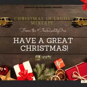 Quality DJ Jamsmyth – Christmas In Lagos