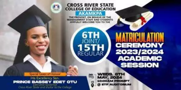 Cross River COE announces 15th regular/6th joint matriculation ceremony, 2023/2024