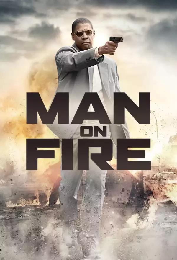 Man on Fire (2004)