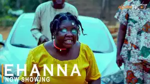 Ehanna (2022 Yoruba Movie)