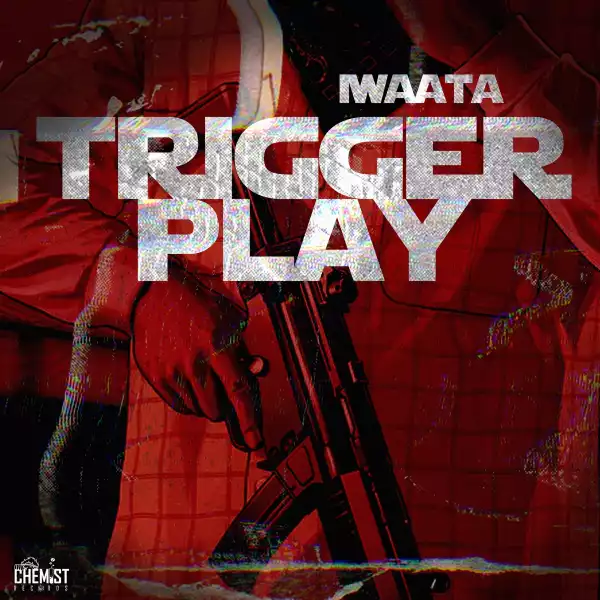 IWaata – Trigger Play