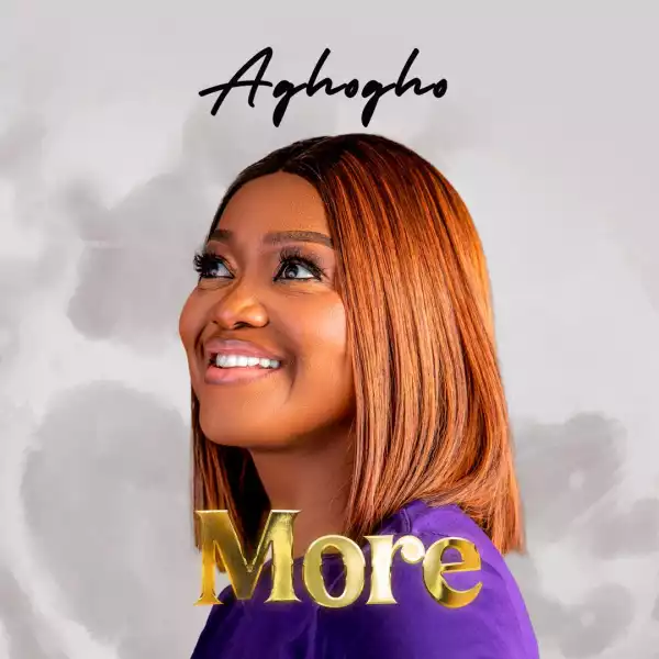 Aghogho – More