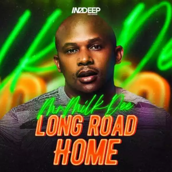 Mr Milk Dee – Long Road Home (EP)