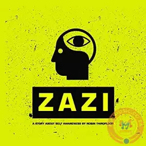 Robin Thirdfloor – Zazi (A Story About Self Awareness) (EP)