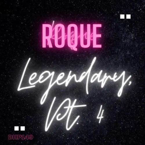 Roque – Legendary, Pt. 4 (EP)