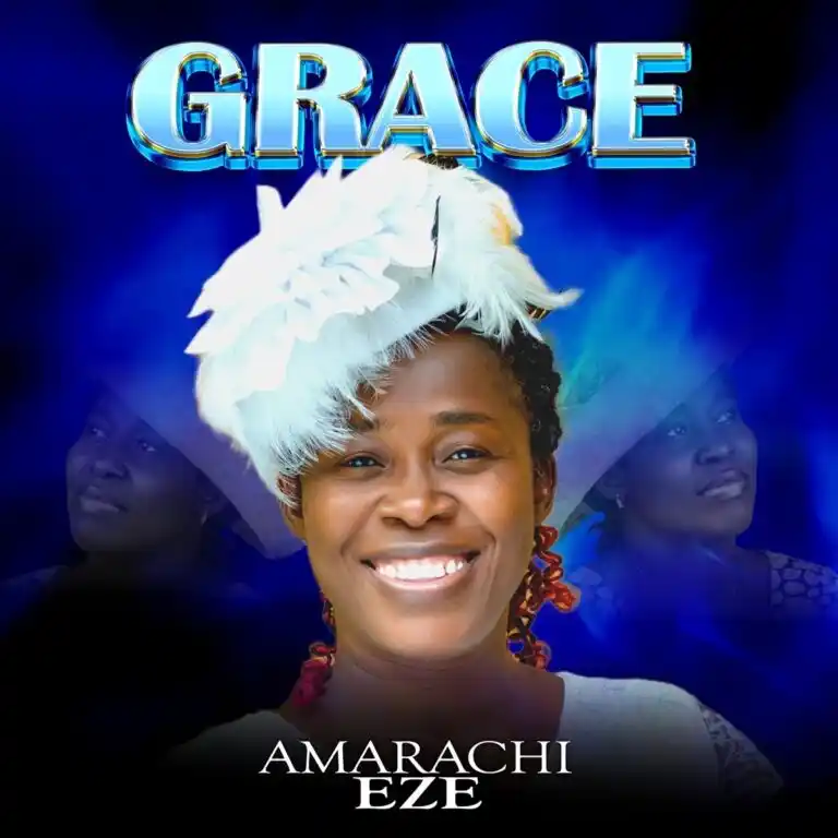 Amarachi Eze – Grace (Album)