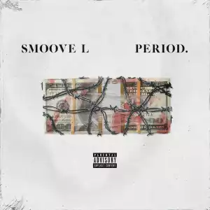 Smoove’L – Period