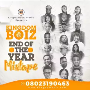 Kingdomboiz – End Of The Year Mixtape