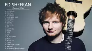 Best of Ed Sheeran Dj Mixtape (Greatest Hits)