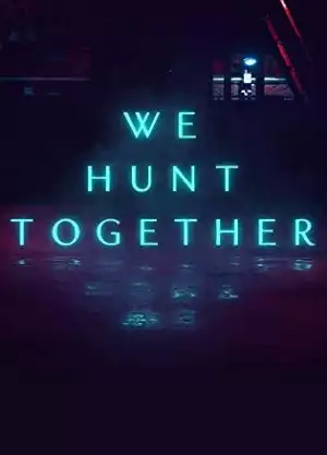 We Hunt Together S01E06 (TV Series)