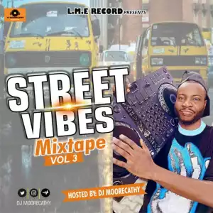 DJ Moorecathy – Street Vibes Mix Vol. 3
