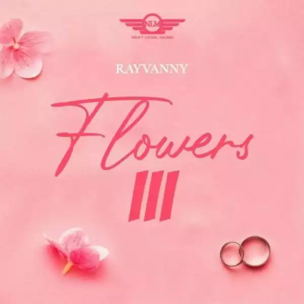 Rayvanny – Flowers III (EP)