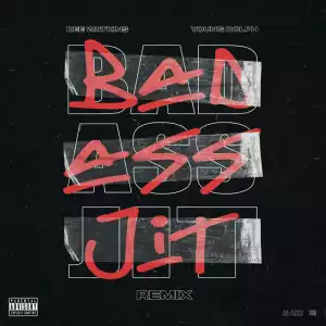 Dee Watkins Ft. Young Dolph - Bad Ass Jit (Remix)
