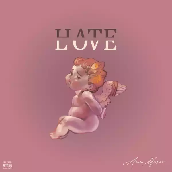 Ann Marie – Hate Love