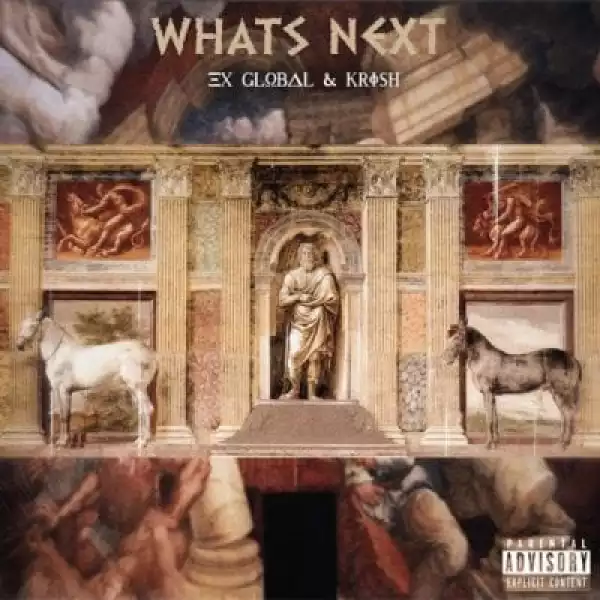 Ex Global & Krish – What’s Next (Album)