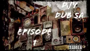 Djy Dub SA – Episode 1 (EP)