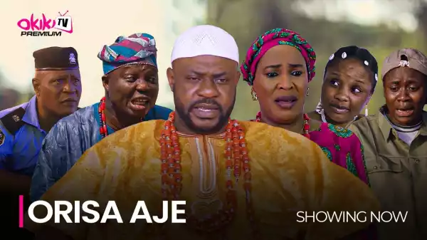 Orisa Aje (2023 Yoruba Movie)