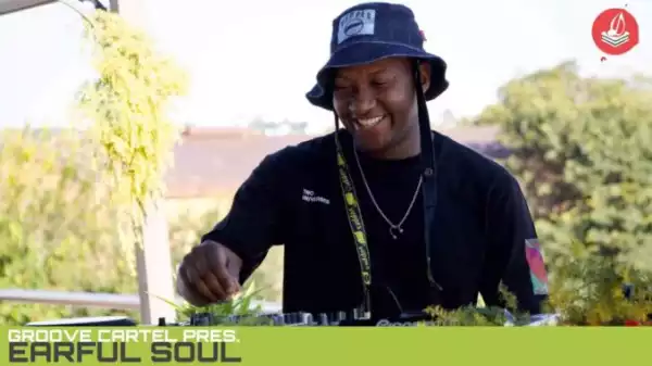 EarfulSoul – Groove Cartel House Music Mix
