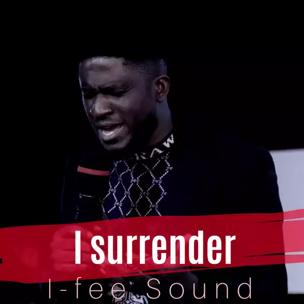 I-Fee Sound – I Surrender
