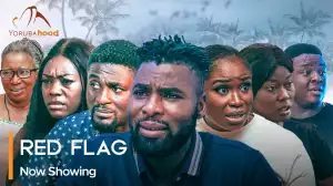 Red Flag (2023 Yoruba Movie)