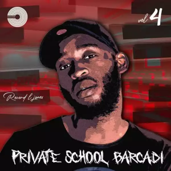Record L Jones – Private School Barcadi Vol 4 (Album)