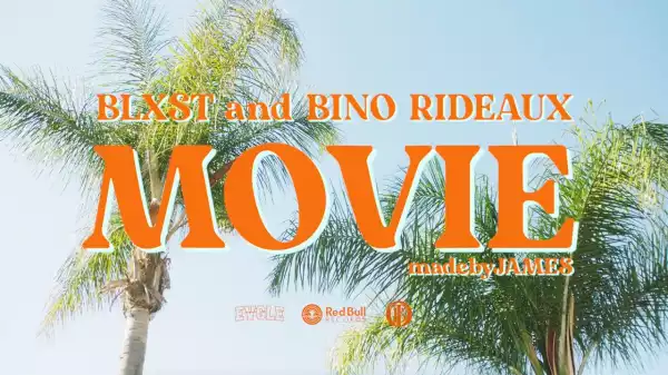 Blxst, Bino Rideaux - Movie (Video)