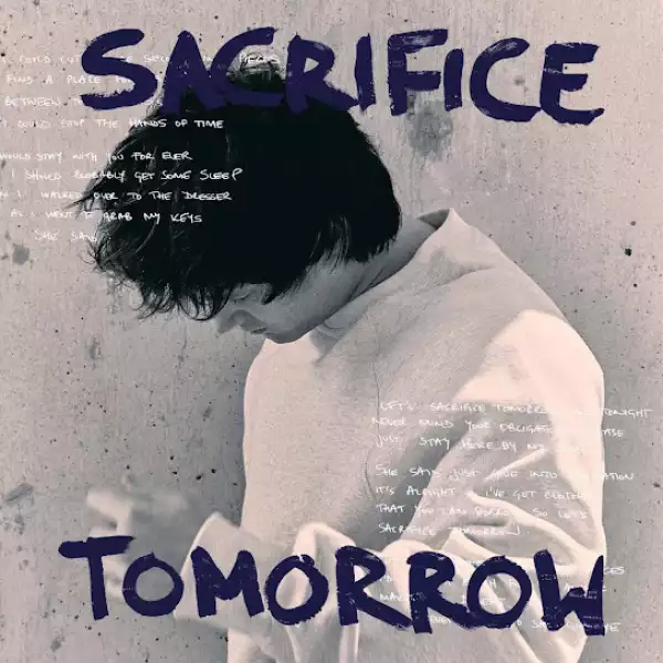 Alec Benjamin – Sacrifice Tomorrow