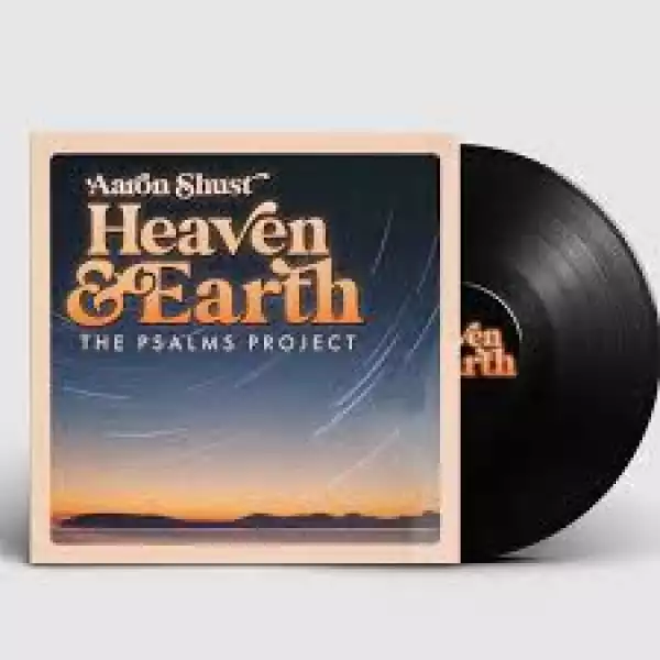 Aaron Shust – Heaven + Earth (Album)