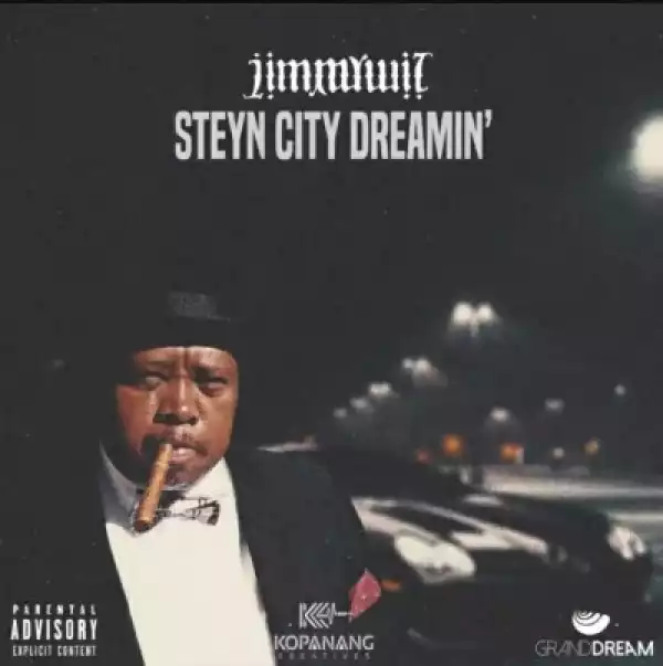Jimmy Wiz – Steyn City Dreamin’