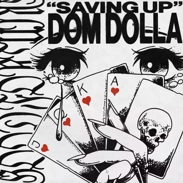 Dom Dolla – Saving Up