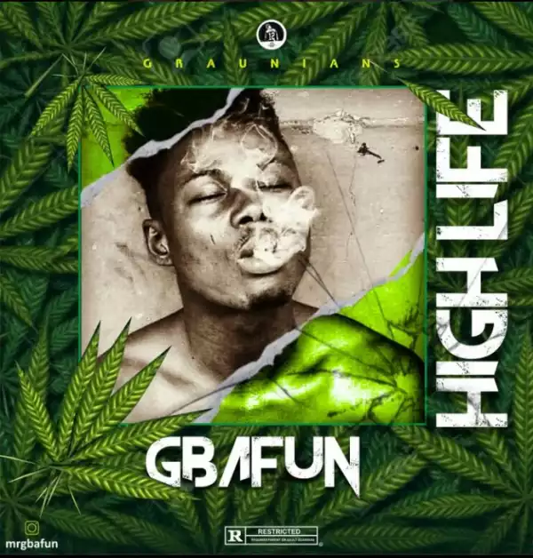 Mr Gbafun - High Life