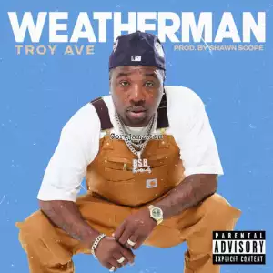Troy Ave – Weatherman (Instrumental)